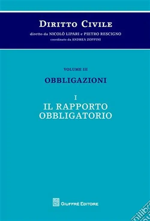 Diritto civile. Vol. 3/1 Obbligazioni. Il rapporto obbligatorio Promozione Esclusiva