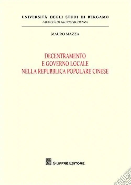 Decentramento e governo locale nella Repubblica Popolare Cinese Reso Gratuito
