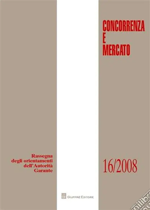 Concorrenza e mercato. Rassegna degli orientamenti dell‘autorità garante (2008) Consegna Rapida