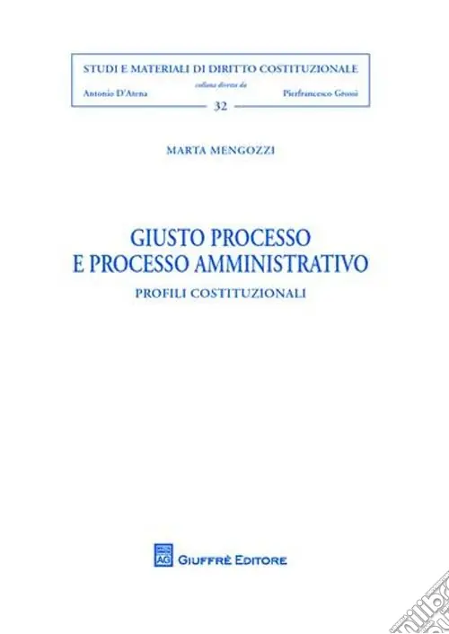 Compra Oggi Stesso Giusto processo e processo amministrativo. Profili costituzionali