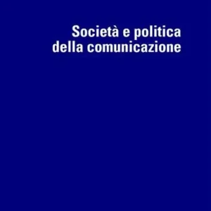 Società e politica della comunicazione Promozione