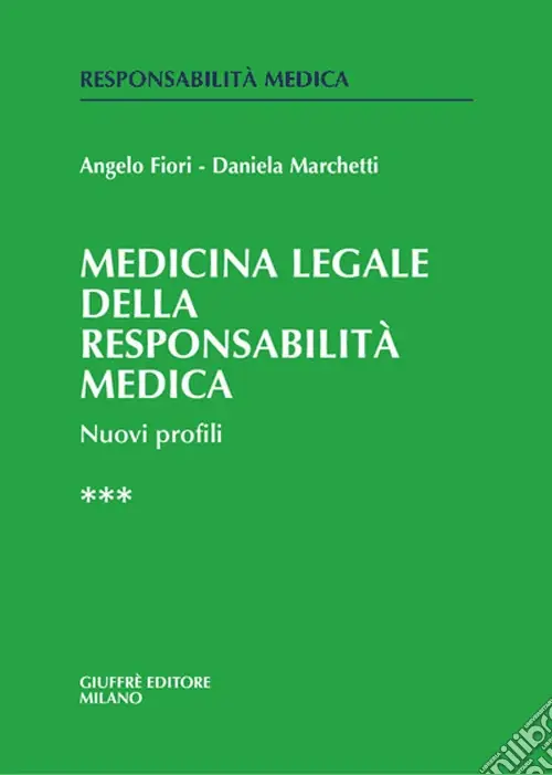 Medicina legale e della responsabilità medica. Nuovi profili. Vol. 3 Promozione
