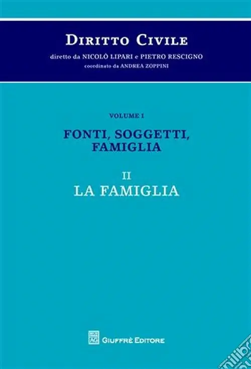 Diritto civile. Vol. 1/2 Fonti, soggetti, famiglia. La famiglia Offerta Limitata