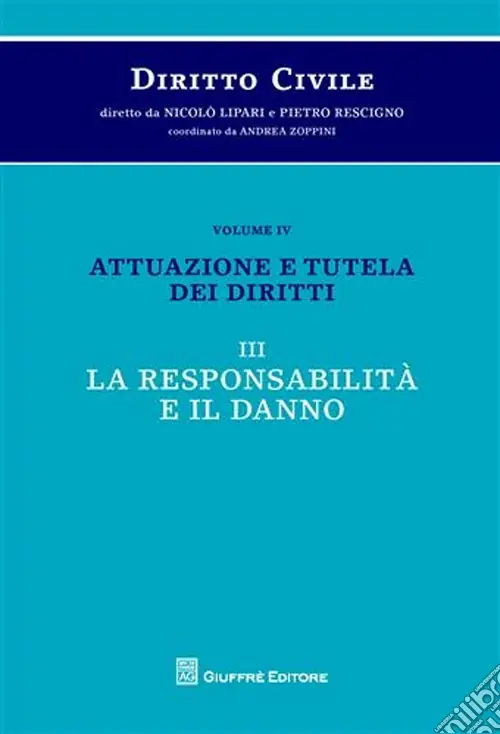 Popolare Diritto civile. Vol. 4/2 Attuazione e tutela dei diritti. La responsabilità e il danno