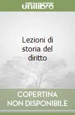 Prezzo Basso Lezioni di storia del diritto