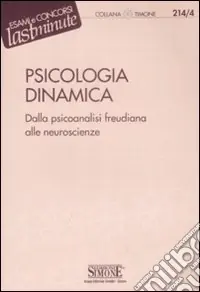 Psicologia dinamica. Dalla psicoanalisi freudiana alle neuroscienze Sconto