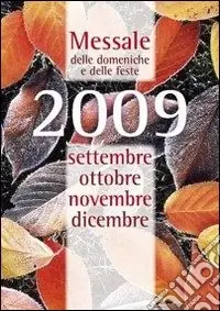 Super Prezzo Messale delle domeniche e feste 2009