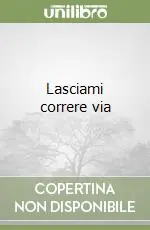 Promozione Lasciami correre via
