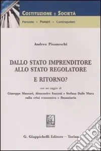 Dallo stato imprenditore allo stato regolatore. E ritorno? Prezzo Di Fabbrica