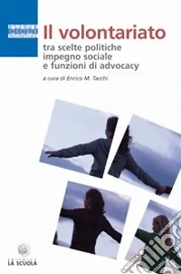 Il volontariato tra scelte politiche, impegno sociale e funzioni di advocacy Consegna Rapida