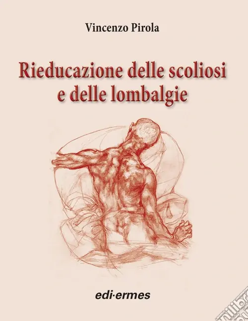 Rieducazione delle scoliosi e delle lombalgie Compra Online