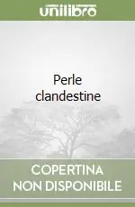 Scelto Dai Clienti Perle clandestine