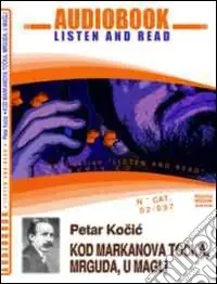 Economico Kod markanovog tocka, mrguda, u magli. CD Audio e CD-ROM. Audiolibro
