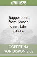 Suggestions from Spoon River. Ediz. italiana Popolare