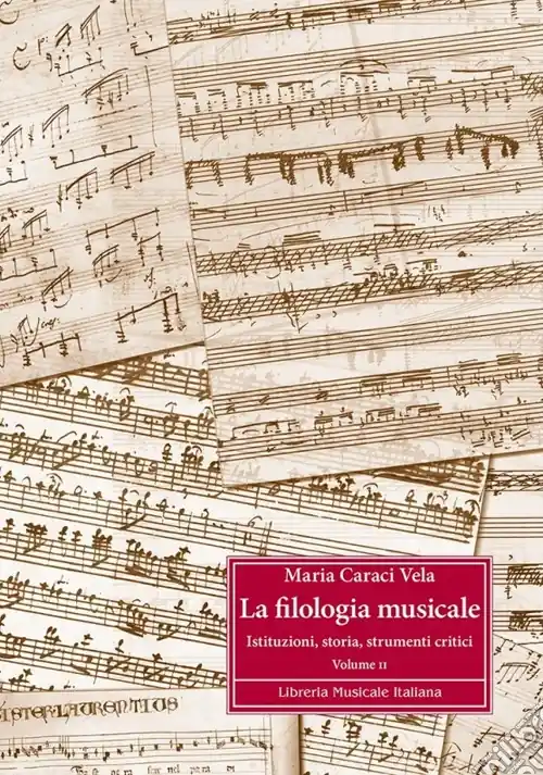 Economico La filologia musicale. Vol. 2 Istituzioni, storia, strumenti critici