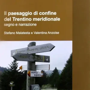 Pagamento Sicuro Il paesaggio di confine del Trentino meridionale