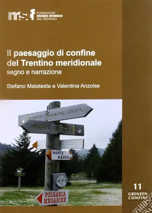 Pagamento Sicuro Il paesaggio di confine del Trentino meridionale