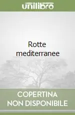 Offerta Lampo Rotte mediterranee