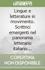 Must-Have Lingue e letterature in movimento. Scrittrici emergenti nel panorama letterario italiano contemporaneo
