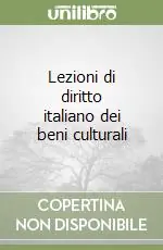 Ultima Occasione Lezioni di diritto italiano dei beni culturali
