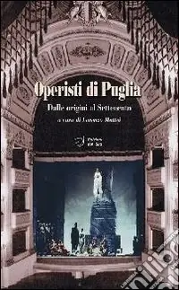 A Buon Prezzo Operisti di Puglia. Dalle origini al Settencento