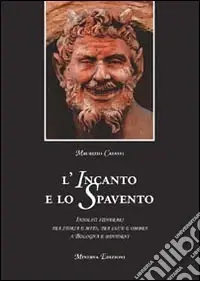 Pagamento Sicuro L‘incanto e lo spavento. Insoliti itinerari tra storia e mito, tra luce e ombra a Bologna e dintorni