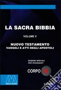 Novità La Sacra Bibbia. Ediz. per ipovedenti. Vol. 5 Nuovo Testamento