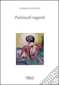 Nuovo Arrivo Pulviscoli vaganti