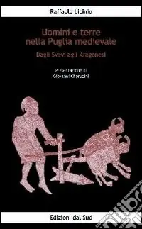 Uomini e terre nella Puglia medievale. Dagli svevi agli aragonesi Promo Stagionale