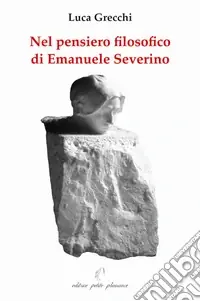 Non Perdere Nel pensiero filosofico di Emanuele Severino