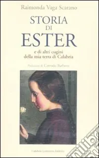 Must-Have Storia di Ester e di altri cugini della mia terra di Calabria