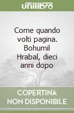 Come quando volti pagina. Bohumil Hrabal, dieci anni dopo Sconto