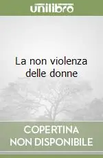 Prezzo Di Fabbrica La non violenza delle donne