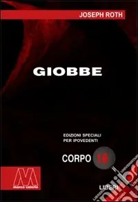 Ultime Pezzi Giobbe. Ediz. per ipovedenti