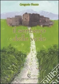 Subito Disponibile Il sentiero delle viole