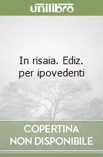 Occasione In risaia. Ediz. per ipovedenti