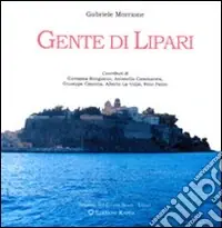 Gente di Lipari. Ediz. illustrata Offerta Lampo