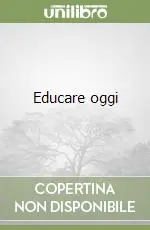 Educare oggi Esclusivo