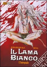 Il lama bianco. L‘integrale Vendita Finale