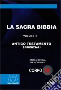 La Sacra Bibbia. Ediz. per ipovedenti. Vol. 3 Antico Testamento Popolare