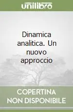 Dinamica analitica. Un nuovo approccio Di Tendenza