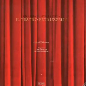 Nuova Collezione Il teatro Petruzzelli. Un restauro per la città
