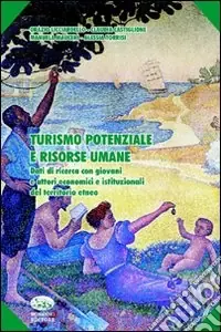 Turismo potenziale e risorse umane Offerta Del Giorno