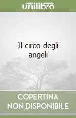 Il circo degli angeli Occasione Imperdibile