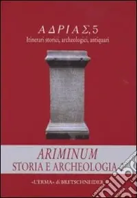 Ordina Subito Ariminum. Storia e archeologia. Vol. 2
