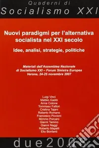 Offerta Speciale Nuovi paradigmi per l‘alternativa socialista nel XXI secolo