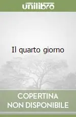 Il quarto giorno Occasione