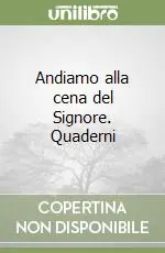 Andiamo alla cena del Signore. Quaderni Affare