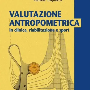 Valutazione antropometrica in clinica, riabilitazione e sport Quantità Limitata