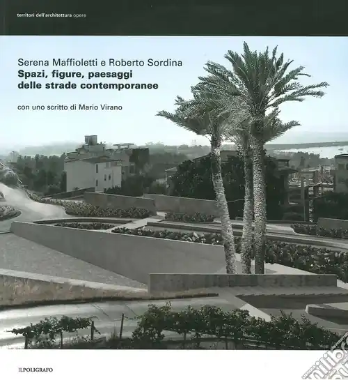 Più Venduto Spazi, figure, paesaggi delle strade contemporanee